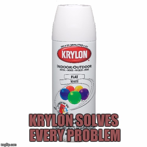 KRYLON SOLVES EVERY PROBLEM | made w/ Imgflip meme maker