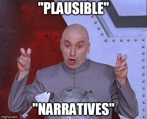 Dr Evil Laser Meme | "PLAUSIBLE"; "NARRATIVES" | image tagged in memes,dr evil laser,alternative facts | made w/ Imgflip meme maker