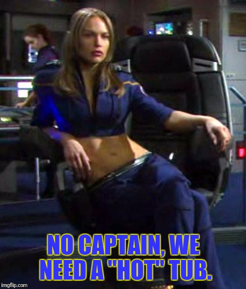 NO CAPTAIN, WE NEED A "HOT" TUB. | made w/ Imgflip meme maker