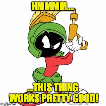 HMMMM.... ...THIS THING WORKS PRETTY GOOD! | made w/ Imgflip meme maker