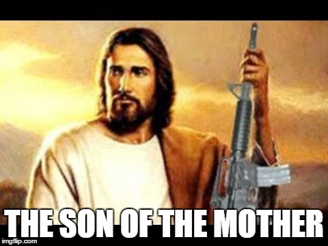 THE SON OF THE MOTHER | image tagged in sonofamother | made w/ Imgflip meme maker