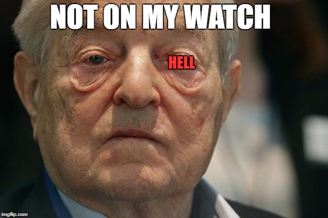 NOT ON MY WATCH HELL | made w/ Imgflip meme maker