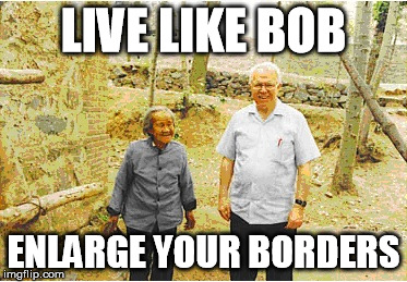 My example | LIVE LIKE BOB; ENLARGE YOUR BORDERS | image tagged in syrian refugees | made w/ Imgflip meme maker