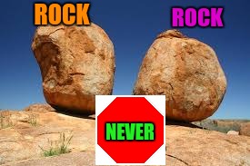 ROCK NEVER ROCK | made w/ Imgflip meme maker