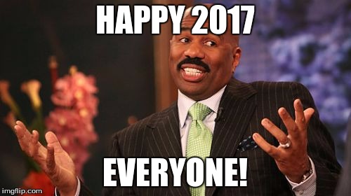 Steve Harvey Meme | HAPPY 2017 EVERYONE! | image tagged in memes,steve harvey | made w/ Imgflip meme maker