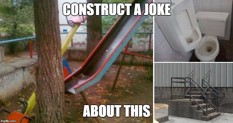 CONSTRUCT A JOKE ABOUT THIS | made w/ Imgflip meme maker