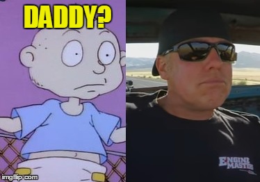 No Windshield  | DADDY? | image tagged in memes,funny,roadkill,davidfreiburger,rugrats,tommy | made w/ Imgflip meme maker