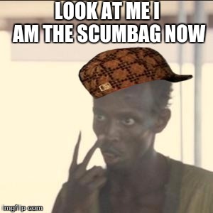 scumbag Philip   | LOOK AT ME I AM THE SCUMBAG NOW | image tagged in memes,look at me,scumbag,funny | made w/ Imgflip meme maker