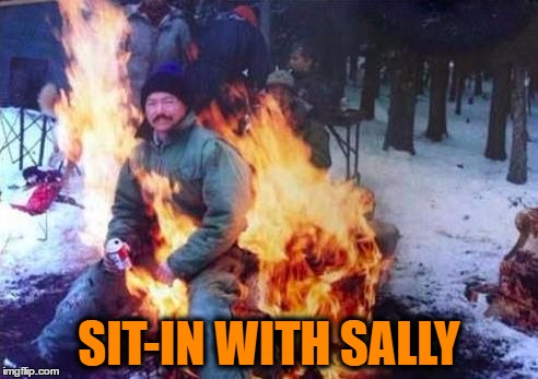 LIGAF | SIT-IN WITH SALLY | image tagged in memes,ligaf | made w/ Imgflip meme maker