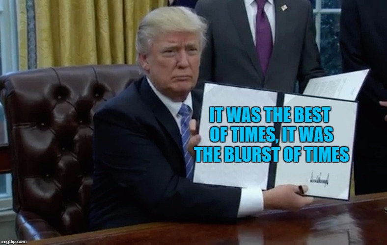 IT WAS THE BEST OF TIMES, IT WAS THE BLURST OF TIMES | made w/ Imgflip meme maker