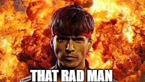 kung fury | THAT RAD MAN | image tagged in rad meme,memes,kung fury meme of all memes | made w/ Imgflip meme maker