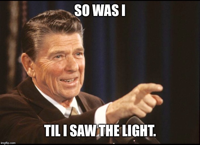 SO WAS I TIL I SAW THE LIGHT. | made w/ Imgflip meme maker