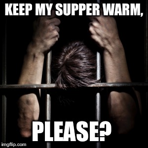 KEEP MY SUPPER WARM, PLEASE? | made w/ Imgflip meme maker