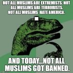 . | image tagged in muslims,terrorism,trump | made w/ Imgflip meme maker