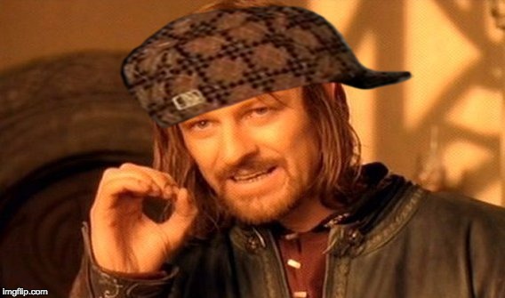 One Does Not Simply | image tagged in memes,one does not simply,scumbag | made w/ Imgflip meme maker