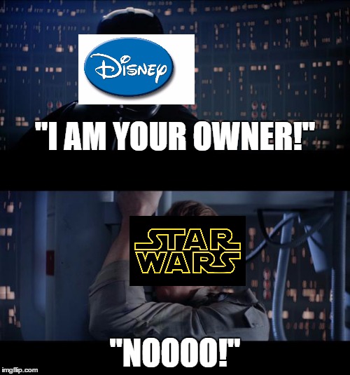 Star Wars No | "I AM YOUR OWNER!"; "NOOOO!" | image tagged in star wars no | made w/ Imgflip meme maker
