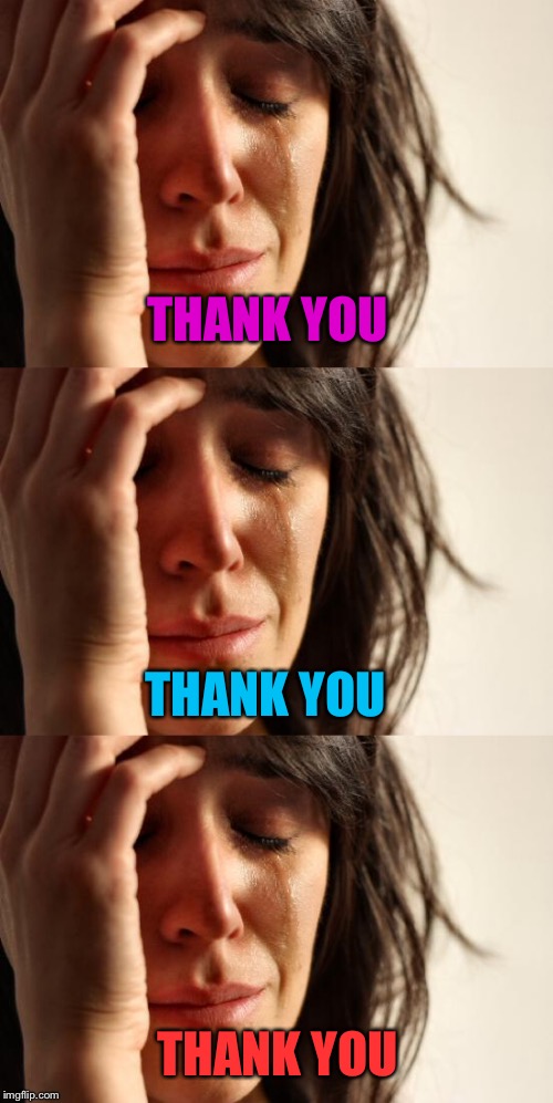 THANK YOU THANK YOU THANK YOU | made w/ Imgflip meme maker