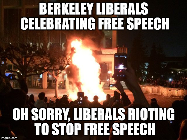 UC Berkeley liberals rioting to stop Milo Yiannopoulos from giving a speech | BERKELEY LIBERALS CELEBRATING FREE SPEECH; OH SORRY, LIBERALS RIOTING TO STOP FREE SPEECH | image tagged in liberal logic,riots,milo yiannopoulos,haters,free speech | made w/ Imgflip meme maker