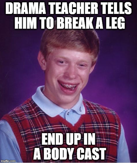 Bad Luck Brian Meme - Imgflip