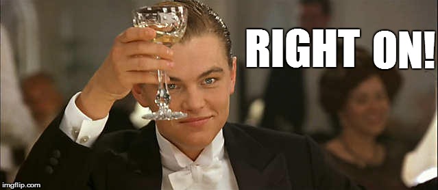 RIGHT ON! | made w/ Imgflip meme maker