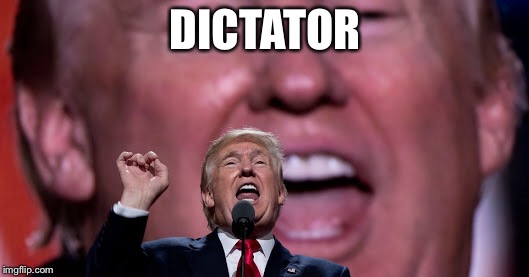 DICTATOR | made w/ Imgflip meme maker