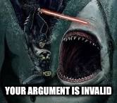 YOUR ARGUMENT IS INVALID | image tagged in memes,batman | made w/ Imgflip meme maker