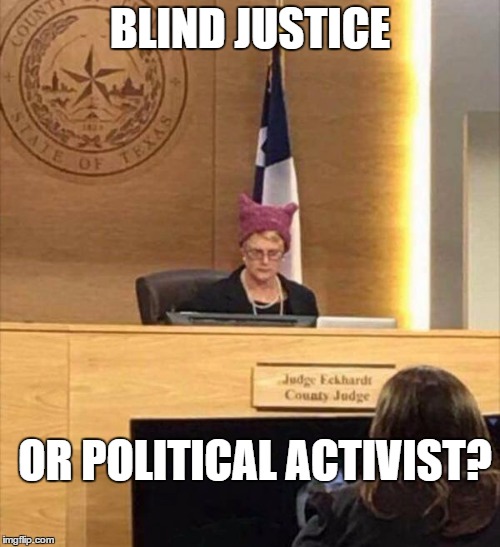 BLIND JUSTICE; OR POLITICAL ACTIVIST? | image tagged in blind justice | made w/ Imgflip meme maker