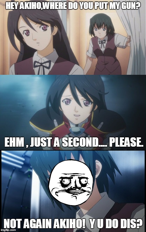 Never give someone a gun who use it wrong! | HEY AKIHO,WHERE DO YOU PUT MY GUN? EHM , JUST A SECOND.... PLEASE. NOT AGAIN AKIHO!  Y U DO DIS? | image tagged in nsfw,anime,animeme,sso | made w/ Imgflip meme maker
