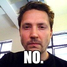 NO. | made w/ Imgflip meme maker