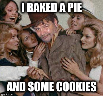 Swiggy cigar suave | I BAKED A PIE AND SOME COOKIES | image tagged in swiggy cigar suave | made w/ Imgflip meme maker