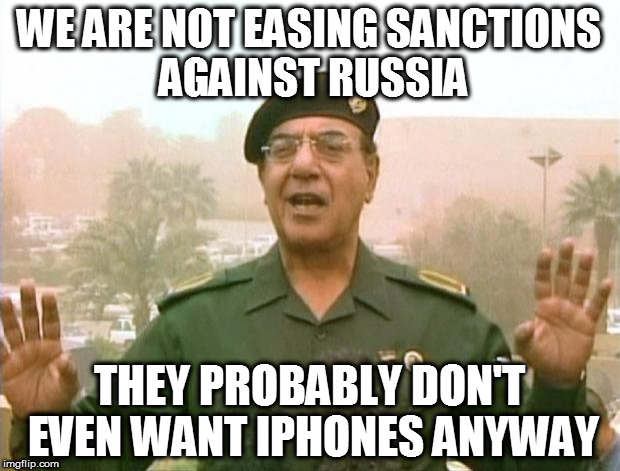 Treasury Dept begins allowing IT sales to Russia | WE ARE NOT EASING SANCTIONS AGAINST RUSSIA; THEY PROBABLY DON'T EVEN WANT IPHONES ANYWAY | image tagged in trump,alternativefacts,spicersays | made w/ Imgflip meme maker