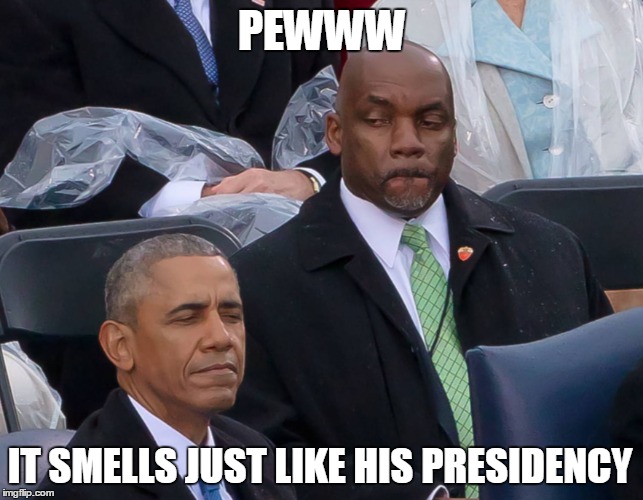 Happy Nobama Day! | PEWWW; IT SMELLS JUST LIKE HIS PRESIDENCY | image tagged in trump inauguration,obama | made w/ Imgflip meme maker