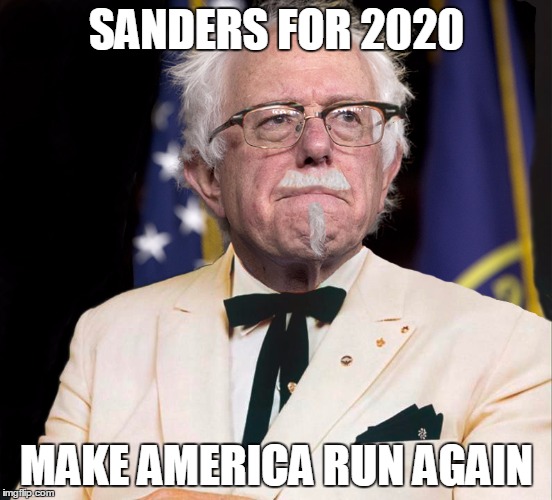 Colonel Bernie Sanders | SANDERS FOR 2020; MAKE AMERICA RUN AGAIN | image tagged in colonel bernie sanders | made w/ Imgflip meme maker