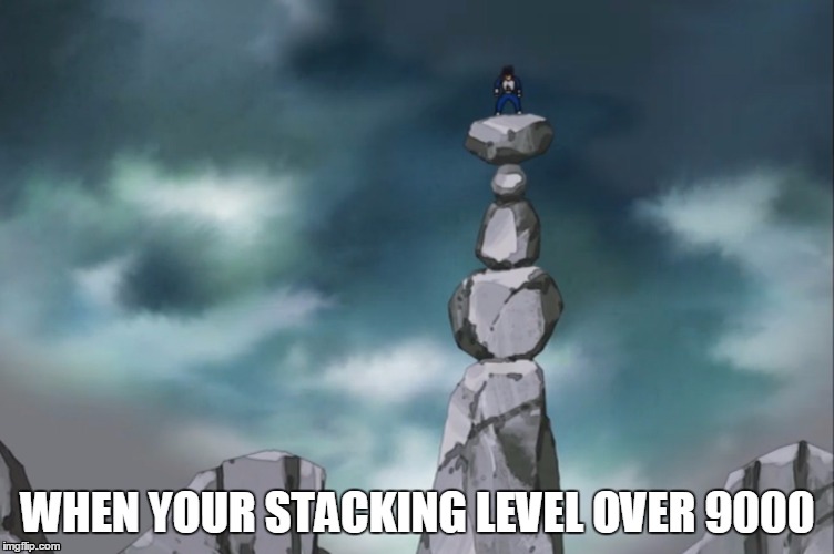 WHEN YOUR STACKING LEVEL OVER 9000 | image tagged in vegeta over 9000,over 9000,power level,vegeta | made w/ Imgflip meme maker