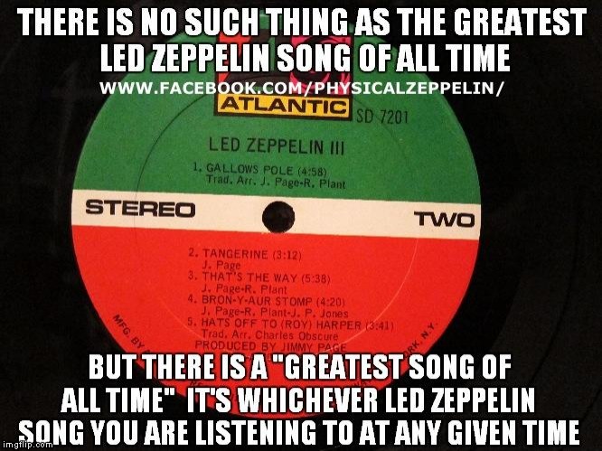 Led Zeppelin Meme | image tagged in rock n roll,led zeppelin,classic rock,rock music | made w/ Imgflip meme maker