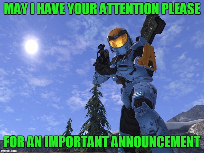 Demonic Penguin Halo 3 | MAY I HAVE YOUR ATTENTION PLEASE FOR AN IMPORTANT ANNOUNCEMENT | image tagged in demonic penguin halo 3 | made w/ Imgflip meme maker