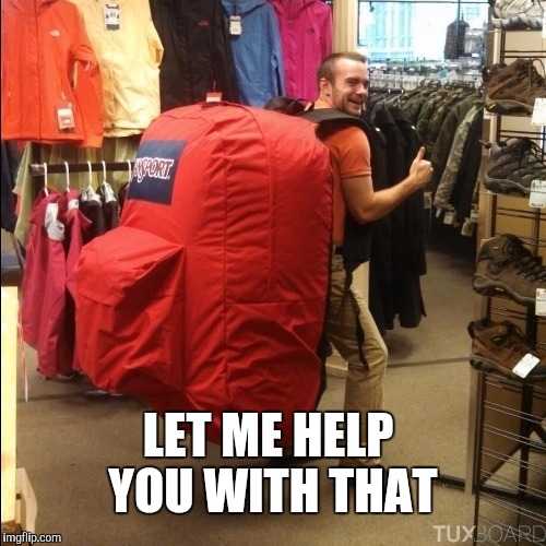 LET ME HELP YOU WITH THAT | made w/ Imgflip meme maker