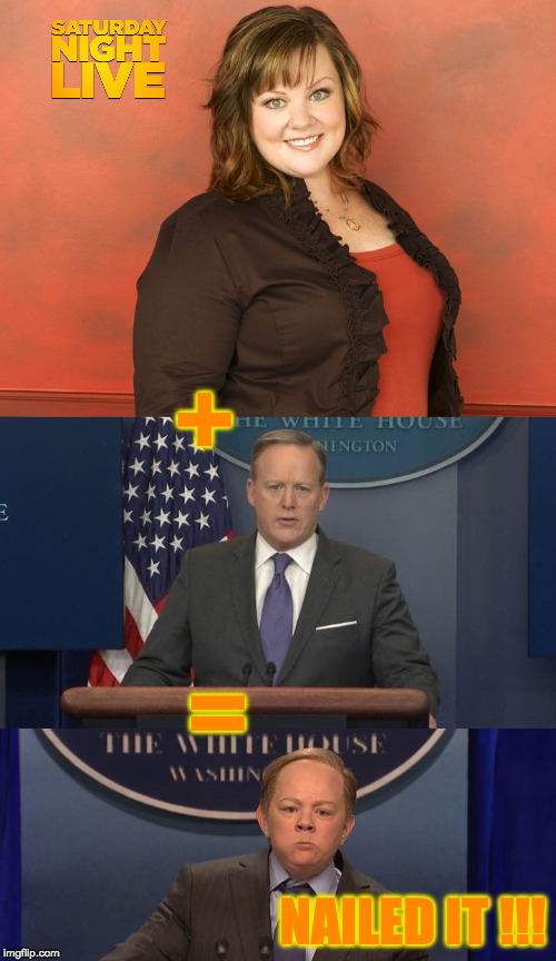 Melissa McCarthy Spicers Up SNL | +; =; NAILED IT !!! | image tagged in melissa mccarthy,snl,sean spicer,comedy,impersonation | made w/ Imgflip meme maker