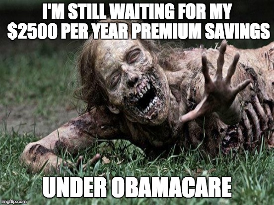 Instead, my deductible tripled & premiums went up $3500 per year. I'm fined if I don't pay up. Thanks Obama/Pelosi/Reid you suck | I'M STILL WAITING FOR MY $2500 PER YEAR PREMIUM SAVINGS; UNDER OBAMACARE | image tagged in obamacare,worthless legislation,liberal liars | made w/ Imgflip meme maker