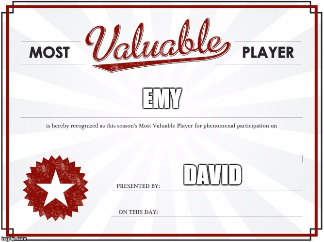MVP Certificate | EMY; DAVID | image tagged in mvp certificate | made w/ Imgflip meme maker