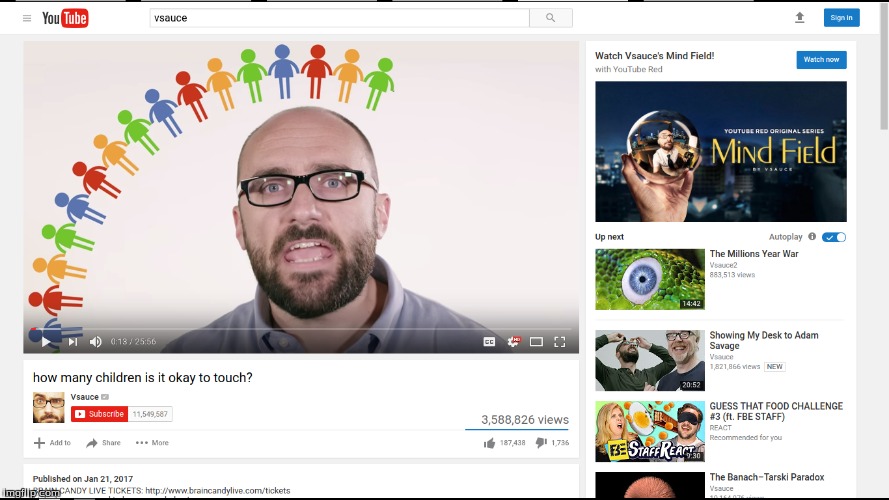 Hey vsauce Michael here.... | image tagged in funny,memes,meme,children,pedophile | made w/ Imgflip meme maker