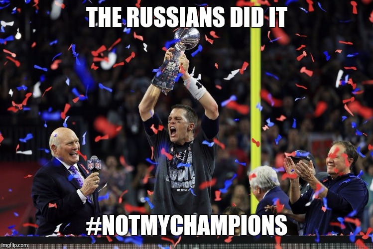 #notmychampions | THE RUSSIANS DID IT; #NOTMYCHAMPIONS | image tagged in the russians did it | made w/ Imgflip meme maker