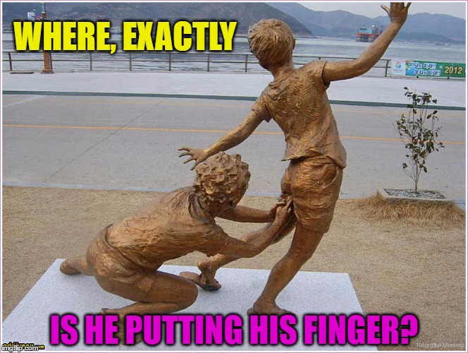 WHERE, EXACTLY IS HE PUTTING HIS FINGER? | image tagged in art,sculpture,children,childhood,memorial | made w/ Imgflip meme maker