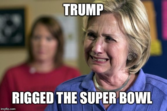 TRUMP RIGGED THE SUPER BOWL | made w/ Imgflip meme maker