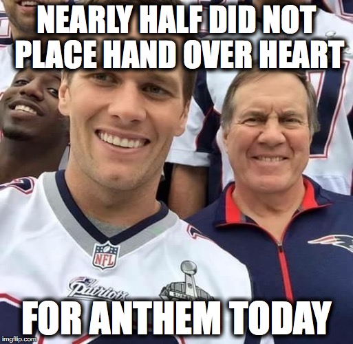 Super Bowl  | NEARLY HALF DID NOT PLACE HAND OVER HEART; FOR ANTHEM TODAY | image tagged in super bowl | made w/ Imgflip meme maker