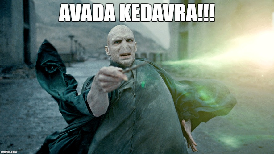 AVADA KEDAVRA!!! | made w/ Imgflip meme maker