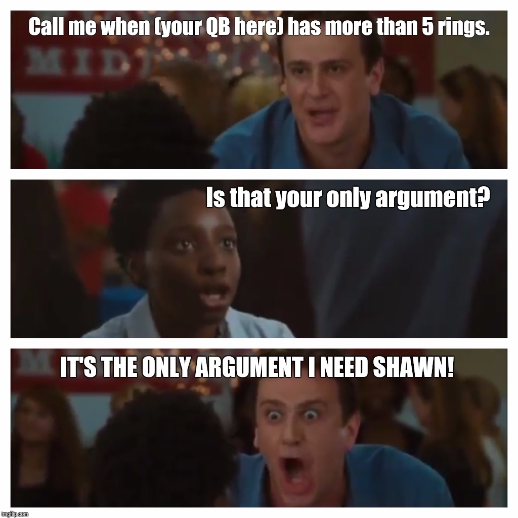 Its the only argument i need shawn