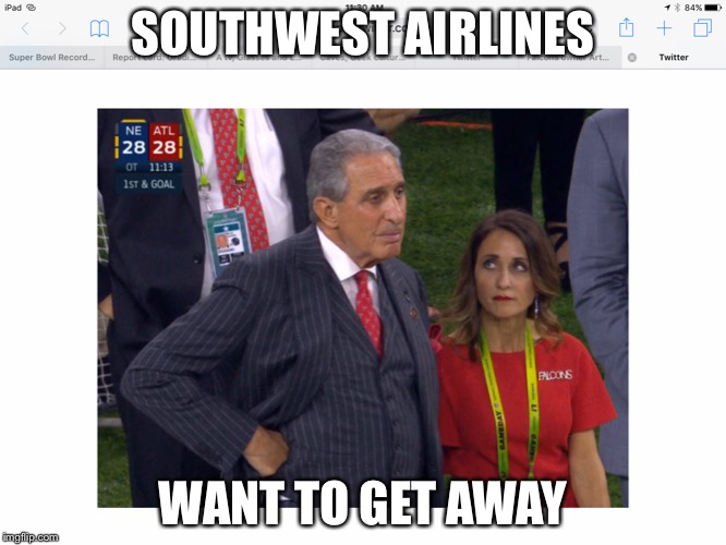 Want to get away | SOUTHWEST AIRLINES; WANT TO GET AWAY | image tagged in super bowl 51 | made w/ Imgflip meme maker