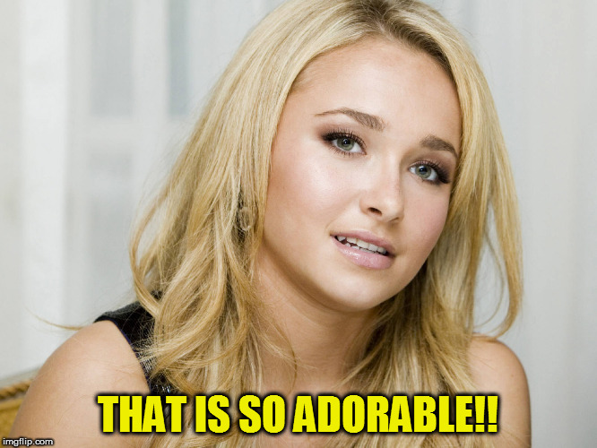THAT IS SO ADORABLE!! | made w/ Imgflip meme maker