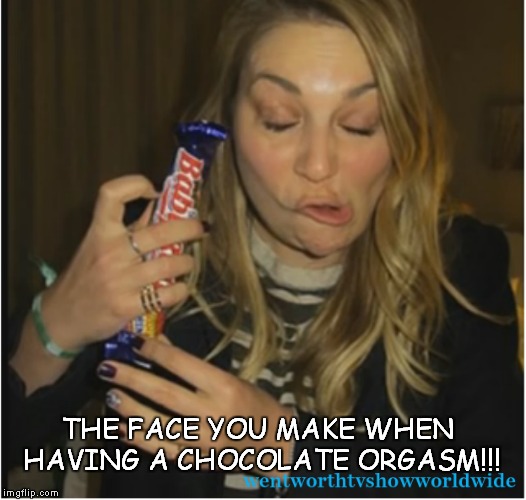 THE FACE YOU MAKE WHEN HAVING A CHOCOLATE ORGASM!!! | image tagged in funny | made w/ Imgflip meme maker